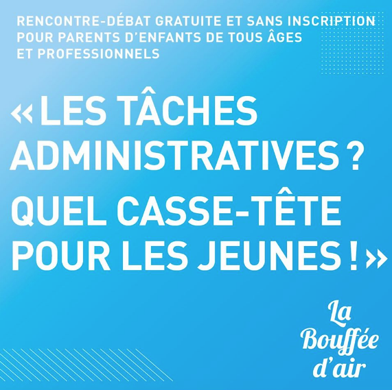 Rencontre-débat « Les tâches administratives ? un casse-tête pour les jeunes ! Le 9.12.19 à 20h